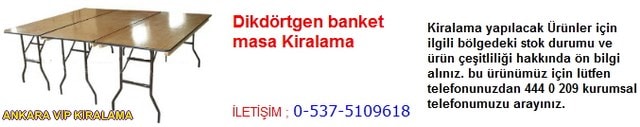 Ankara dikdörtgen banket masa kiralama