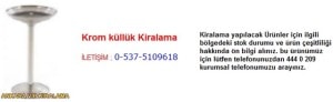Ankara krom küllük kiralama