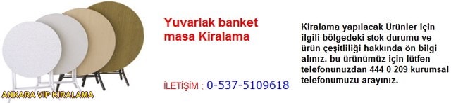 Ankara yuvarlak banket masa kiralama çeşitleri